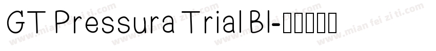 GT Pressura Trial Bl字体转换